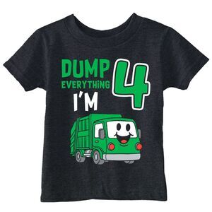 Toddler Funny T Shirts Dump Everything Im 4 Sarcastic Garbage Truck Tee For